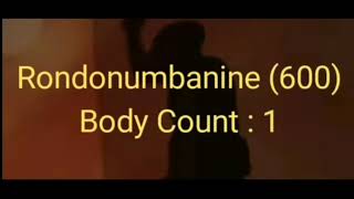 Rondonumbanine 600 Bodies [upl. by Huggins]