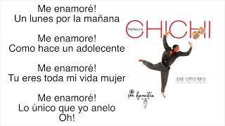 Me Enamoré  Chichi Peralta Música y Letras [upl. by Yleen912]