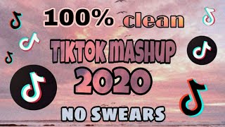 TikTok Mashup 2020 100 clean💯no swears [upl. by Ellenahs]