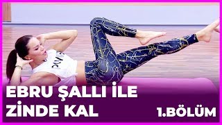 Ebru Şallı ile Zinde Kal 1 Bölüm  03122018 [upl. by Atikihc]