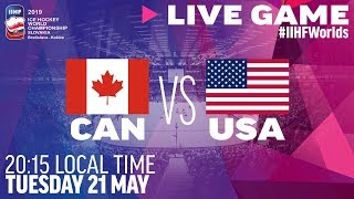 Canada vs USA  Full Game  2019 IIHF Ice Hockey World Championship [upl. by Nylkaj]