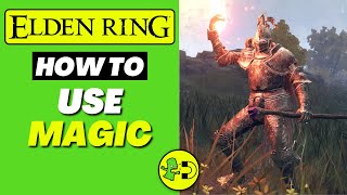 Elden Ring How to Use Magic  Incantation amp Sorcery [upl. by Ydeh]