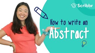 How to Write a Clear amp Concise Abstract  Scribbr 🎓 [upl. by Ainuj]