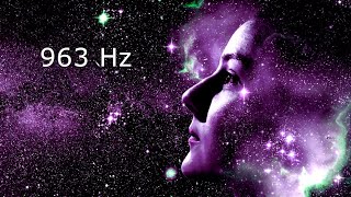 963 Hz Connect to Spirit Guides • Frequency of GODS • Meditation and Healing [upl. by Nimesh]