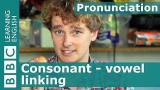 👄 Tims pronunciation workshop Consonant  vowel linking [upl. by Alhan509]