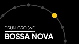 Bossa Nova Hihat  Drum Groove [upl. by Haeckel92]