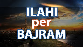 Ilahi per Bajram [upl. by Locklin]