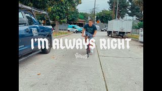 The Holdup  IM ALWAYS RIGHT Official Music Video [upl. by Mencher]