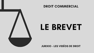 Le brevet dinvention définition protection dépôt de brevet  La propriété industrielle [upl. by Eilyak]