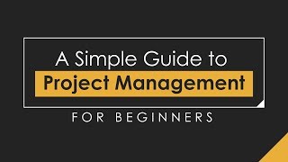 Project Management for Beginners A Simple Guide 2020 [upl. by Ailecnarf]