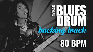 12 Bar Blues Drum Backing Track 80 BPM [upl. by Eirellav860]