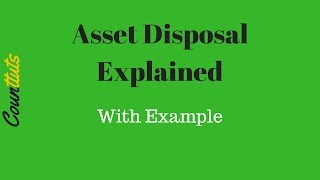 Asset Disposal Fixed Asset Realisation Explained with T Accounts Example [upl. by Christmas190]