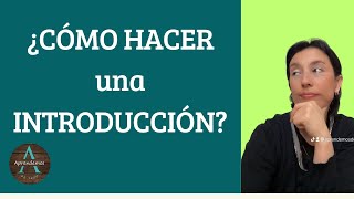 ¿CÓMO HACER UNA INTRODUCCIÓN  HOW TO MAKE AN INTRODUCTION [upl. by Esina]