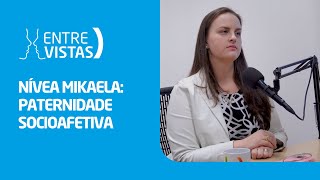 Paternidade Socioafetiva  EntreVistas [upl. by Aicemed]