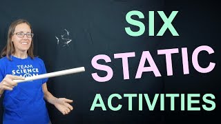 Six Activities with Static Electricity [upl. by Maxy]