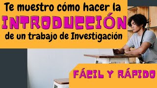 CÓMO HACER UNA INTRODUCCIÓN FÁCILMENTE  MUESTRO EJEMPLOS [upl. by Witty]