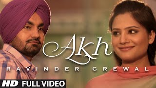 quotAkhquot Full Video Song Ravinder Grewal  Punjabi Folk  Collaboration 1  Hit Punjabi Song [upl. by Trillby523]