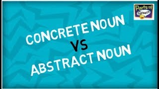 Concrete and Abstract Noun  Parts of Speech [upl. by Adnorrehs704]