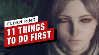 Elden Ring  11 Things To Do First [upl. by Goodill]