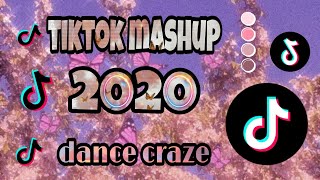 TikTok Mashup 2020 dance craze [upl. by Eimarrej]