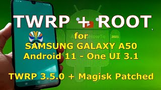 How to Root Samsung Galaxy A50 Android 11 with TWRP 350  Magisk [upl. by Cassella539]