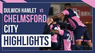 HAMLET HIGHLIGHTS Dulwich Hamlet vs Chelmsford City  National League South  061222 [upl. by Clorinda634]