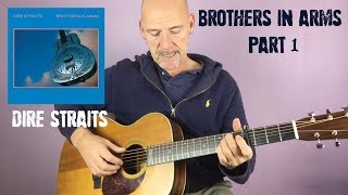 Dire Straits  Brothers In Arms  Part 1Acoustic Guitar Tutorial [upl. by Pentheam]