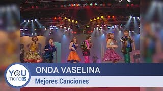 Onda Vaselina  Mejores Canciones [upl. by Ellehcyar]