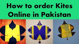 How To Buy Kites Online in Pakistan  Delivery All over Pakistan  Complete Procedure [upl. by Nauqan]