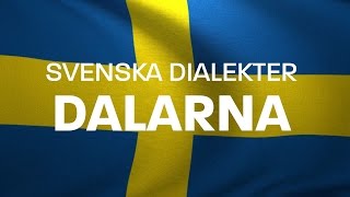 Svenska Dialekter – Dalmål Voice To Me [upl. by Tailor306]