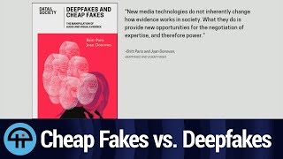 Cheap Fakes vs Deepfakes [upl. by Oiramed]