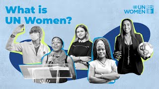 What is UN Women [upl. by Analiese]