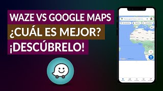 Waze vs Google Maps ¿Cuál es Mejor – Ventajas y Desventajas de cada App [upl. by Borras561]