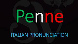 How to Pronounce Penne CORRECTLY Italian Pasta Pronunciation [upl. by Enelear]