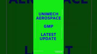 UNIMECH Aerospace and manufacturing ipo GMP today [upl. by Orton]