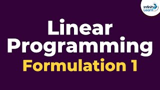 Linear Programming  Formulation 1  Dont Memorise [upl. by Pickard]