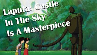 Laputa Castle In The Sky  A Masterpiece [upl. by Joya]