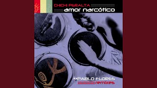 Amor Narcotico Pablo Flores Remix Remaster [upl. by Netsreik]