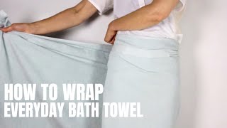 HOW TO Wrap Everyday Bath Towel  The Organic Company [upl. by Orna]