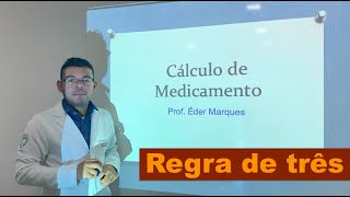 Cálculo de Medicamento  Regra de três [upl. by Pussej]