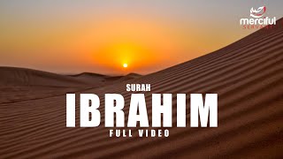 SURAH IBRAHIM FULL VIDEO [upl. by Kozloski92]