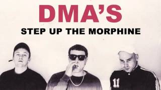 DMAS  Step Up The Morphine [upl. by Wallford]