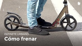 Aprende a frenar  Patinete urbano [upl. by Aidekal]