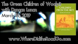 The Green Children with Duncan Lunan  March 16 2019 [upl. by Joseph742]