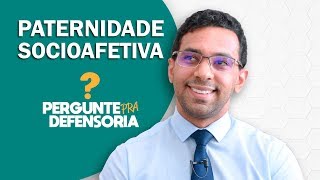 Paternidade socioafetiva O que é Como fazer o reconhecimento [upl. by Bartel]