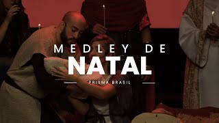 Prisma Brasil  Medley de Natal [upl. by Kiley808]