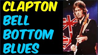 How to Play Bell Bottom Blues  Eric Clapton Guitar Lesson [upl. by Lexerd69]