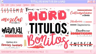 TÍTULOS BONITOS EN WORD 🖥️✏️ Part 1  APUNTES BONITOS DIGITALES [upl. by Sidwel]