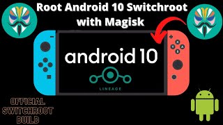 How to Root Android 10 Switchroot with Magisk on Nintendo Switch V220 [upl. by Nickola]