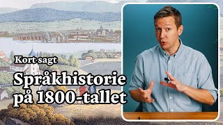 Språkhistorien på 1800tallet [upl. by Teresina]